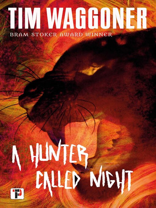 Title details for A Hunter Called Night by Tim Waggoner - Available